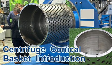 Centrifuge Conical Basket Introduction